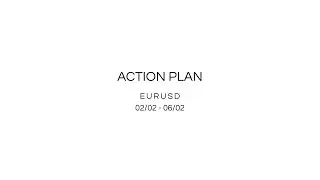 Action Plan \ Week 02.02 - 06.02
