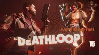DEATHLOOP Part 15