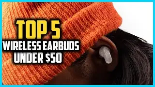 ✅ Top 5 Best Wireless Earbuds Under $50 2026