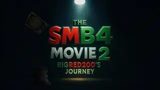 The SMB4 Movie 2 BigRed200's Journey Trailer 4