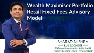 Wealth Maximiser Portfolio - Retail fixed fees advisory model