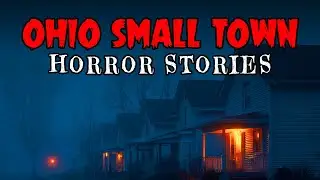 10 Terrifying TRUE Small Town Horror Stories from Ohio