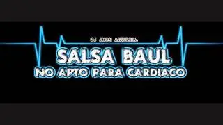 LAS COSAS DE LA VIDA   SALSA BAUL