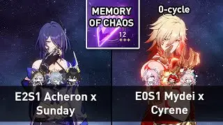 E2S1 Acheron x Sunday & E0S1 Mydei x Cyrene | MoC 12 3 stars | Honkai: Star Rail 3.8