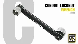 A to Z – Conduit Locknut Wrench