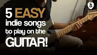 5 EASY INDIE SONGS TO PLAY ON THE GUITAR (w/ tabs) | Henrique Ferreira