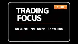 1 Hour Trading Focus Background No Music, No Talking | Silent Market Work Session