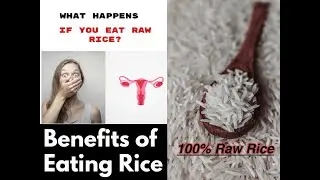 What happens if you eat raw rice? || Side effects of eating raw rice #rawrice