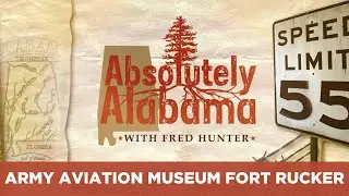 Absolutely Alabama: Army Aviation Museum Fort Rucker