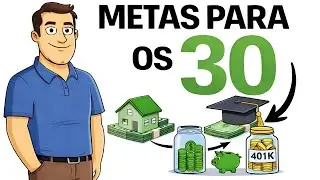 Marcos Financeiros Importantes Que Voc&ecirc; Deve Alcan&ccedil;ar Aos 30 Anos