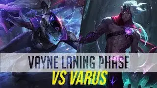 Project Vayne vs Varus Laning Phase | League of Legends Gamplay | Vayne Laning Phase