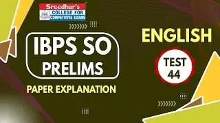IBPS SO 2021 PRELIMS MOCK TEST NO-44 | ENGLISH PAPER EXPLANATION | PRACTICE SET