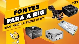 ⛏️🔌 TIPOS DE FONTE PARA SUA RIG - QUAL MODELO ESCOLHER E COMO ESCOLHER