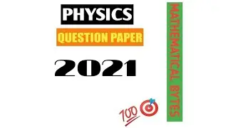 Question Paper Physics || 2021|| Final exam || Session ending examination || Class 11 th ||