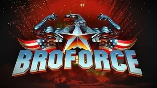 Broforce. Проходим цэшки. #5 (Turbo & Jay Lightman)