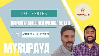 Rainbow Children's Medicare Limited - MyRupaya IPO Review