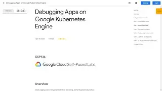 Debugging Apps on Google Kubernetes Engine GSP736