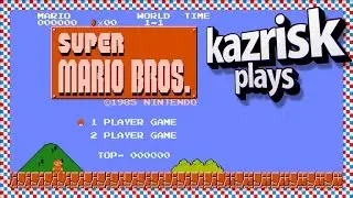 Super Mario Bros. | kazrisk plays (ft. zakrisk)