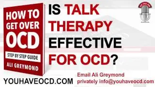 Is Talk Therapy For OCD Effective? - Recovery From Obessive Compulsive Disorder