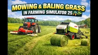 From Grass to Bales | Farming Simulator 25 🚜🌱