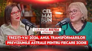 2026: CE NE SPUN ASTRELE DESPRE BANI, SĂNĂTATE ȘI RELAȚII | LUMINIȚA RISTEA, ASTROLOG