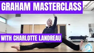 GRAHAM TECHNIQUE WITH CHARLOTTE LANDREAU AT MIU