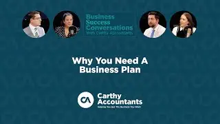 Why You Need A Business Plan - Business Success Conversation with Carthy Accountants in Stafford