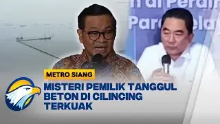 Misteri Pagar Beton Laut di Cilincing, Gubernur Pramono Panggil Pihak Perusahaan - [Metro Siang]