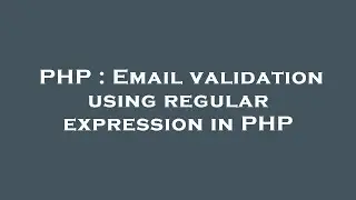 PHP : Email validation using regular expression in PHP