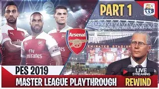 [TTB] PES 2019 - Arsenal Master League Begins! - Luigi Returns - What A Start to the Season!