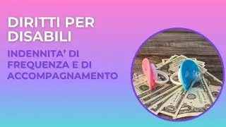 Diritti per disabil - indennit&agrave; di frequenza e di accompagnamento (creato con Spreaker)