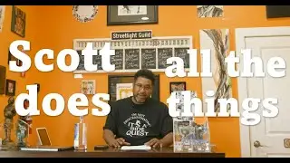 Scott Does All The Things: A Rant