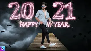 Happy New Year 2021 Photo Editing | 2021Special Photo Editing | PicsArt 2021 |