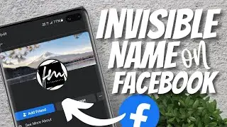 How to make Ghost Name or&nbsp; Invisible Name on Facebook 2021