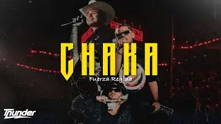 CHAKA - Fuerza Regida // Chula, Enchulame la nave