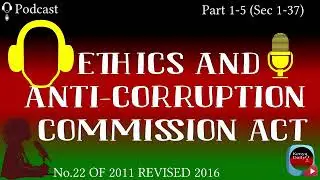 The Kenya Ethics And ANTI-CORRUPTION COMMISSION ACT - Part 1- 5 : | SubText & Audio