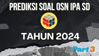 PREDIKSI DAN LATIHAN SOAL OSN IPA SD TAHUN 2024 (3)