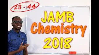 JAMB CBT Chemistry 2018 Past Questions 23 - 44