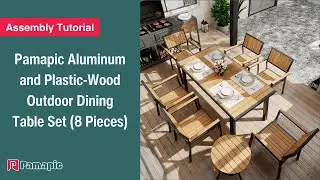 [Assembly Tutorial] Pamapic Aluminum and Plastic-Wood Outdoor Dining Table Set (8 Pieces)