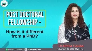 PhD| Post Doctoral program | Differences | Similarities