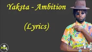 Yaksta Ambition (lyrics)