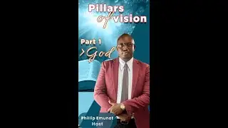 God, the first Key pillar to the success of your vision 