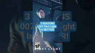 How Is 007 First Light Better Than Hitman?