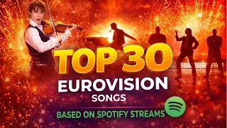 Top 30 hits in Eurovision Song Contest [2026]