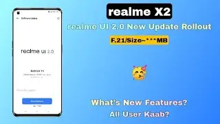Realme X2 realme UI 2.0 Update Rolling-out | F.21 new update rollout ~ rockoamit 😃💜