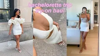 BACHELORETTE TRIP TRY ON HAUL | house of CB, whitefox, dynamite