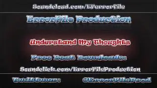 ErrorFile Production - Understand My Thoughts **RITTZ TYPE BEAT**