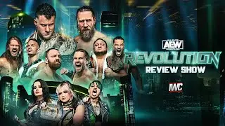 AEW Revolution Review Show
