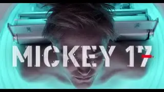 Mickey 17 Movie Recap