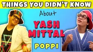 Things you didn't know about YASH MITTAL | POPP | Best Of Luck Nikki | DISNEY INDIA 🔥
